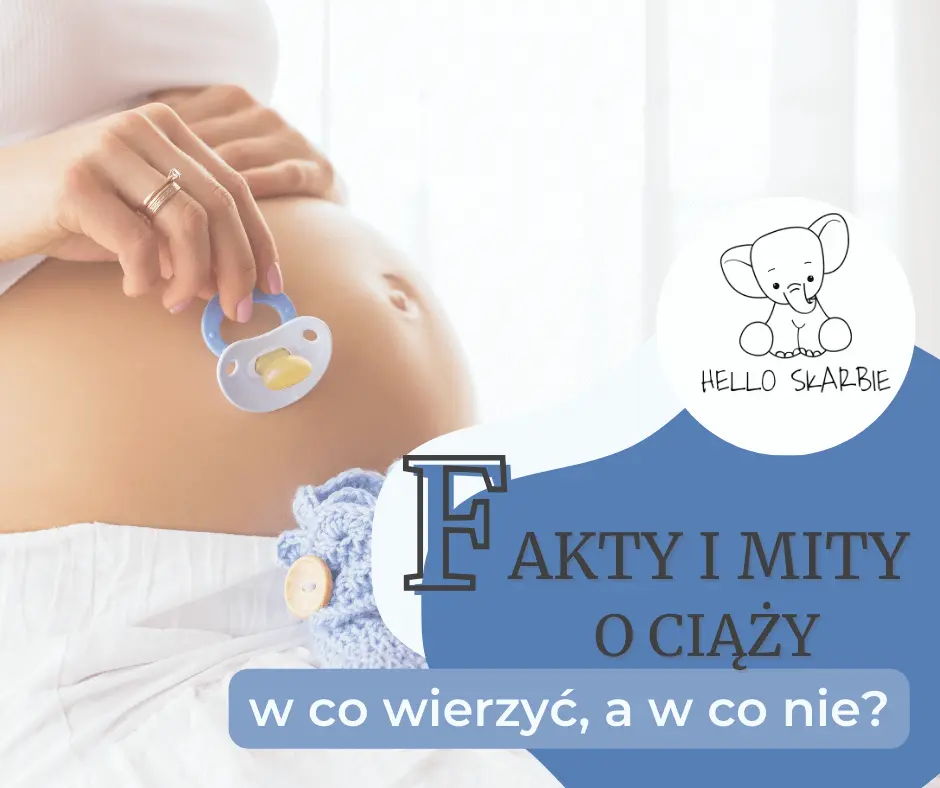 Fakty i mity o ciąży – w co wierzyć, a w co nie?