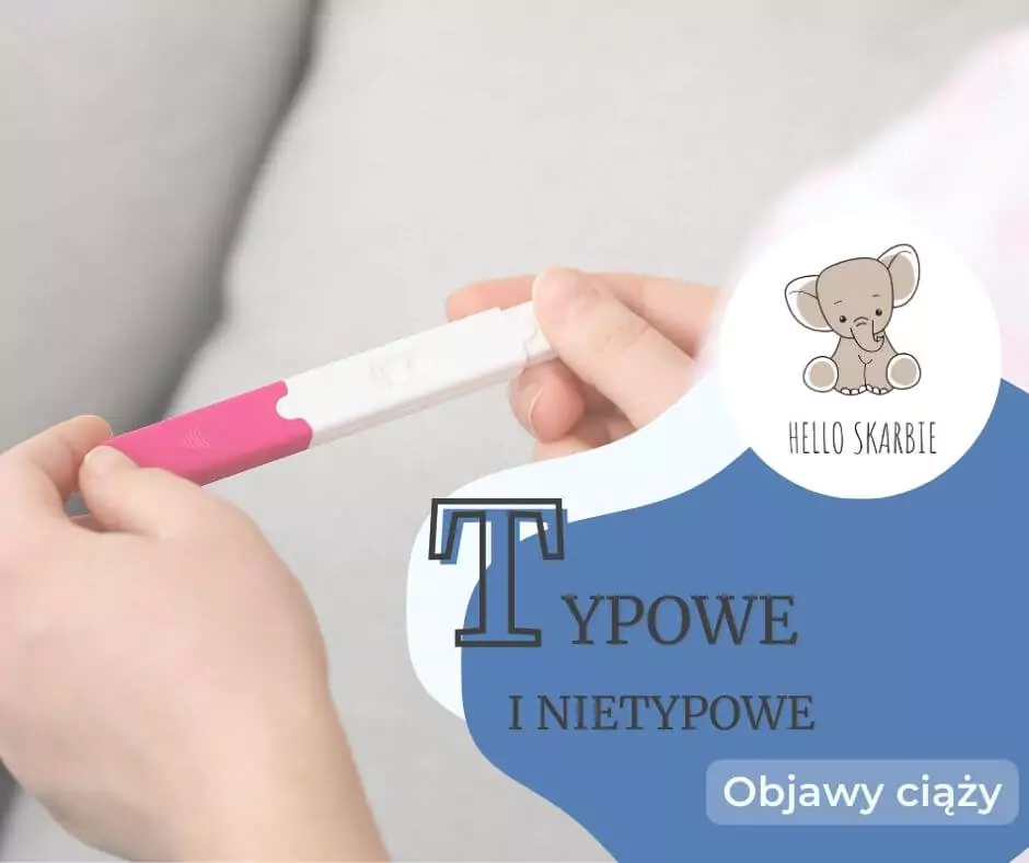 Nietypowe objawy ciąży. Sprawdźmy na co powinnaś zwrócić szczególną uwagę
